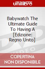 Babywatch The Ultimate Guide To Having A [Edizione: Regno Unito] dvd