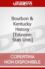 Bourbon & Kentucky History [Edizione: Stati Uniti] dvd