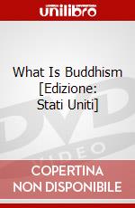 What Is Buddhism [Edizione: Stati Uniti] dvd