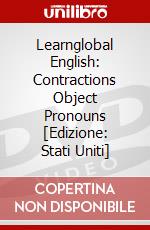 Learnglobal English: Contractions Object Pronouns [Edizione: Stati Uniti] dvd