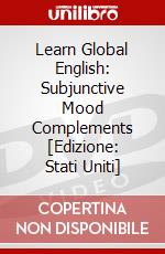 Learn Global English: Subjunctive Mood Complements [Edizione: Stati Uniti] dvd