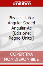 Physics Tutor Angular Speed Angular Ac [Edizione: Regno Unito] dvd