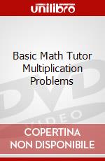 Basic Math Tutor Multiplication Problems dvd