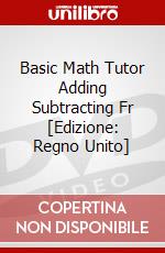 Basic Math Tutor Adding Subtracting Fr [Edizione: Regno Unito] dvd