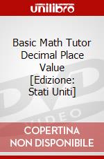 Basic Math Tutor Decimal Place Value [Edizione: Stati Uniti] dvd
