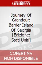 Journey Of Grandeur: Barrier Island Of Georgia [Edizione: Stati Uniti] dvd