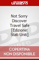 Not Sorry Discover Travel Safe [Edizione: Stati Uniti] dvd