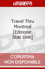 Travel Thru Montreal [Edizione: Stati Uniti] dvd