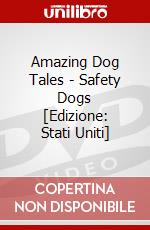 Amazing Dog Tales - Safety Dogs [Edizione: Stati Uniti] dvd