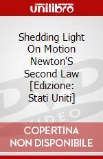 Shedding Light On Motion Newton'S Second Law [Edizione: Stati Uniti] dvd