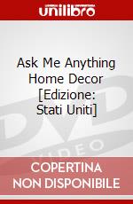 Ask Me Anything Home Decor [Edizione: Stati Uniti] dvd