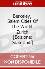 Berkeley, Salem Cities Of The World: Zurich [Edizione: Stati Uniti] dvd