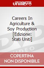 Careers In Agriculture & Soy Production [Edizione: Stati Uniti] dvd