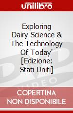 Exploring Dairy Science & The Technology Of Today' [Edizione: Stati Uniti] dvd