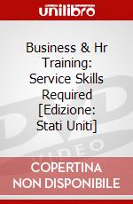 Business & Hr Training: Service Skills Required [Edizione: Stati Uniti] dvd