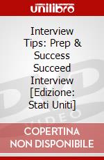 Interview Tips: Prep & Success Succeed Interview [Edizione: Stati Uniti] dvd