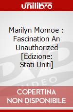 Marilyn Monroe : Fascination An Unauthorized [Edizione: Stati Uniti] dvd