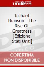 Richard Branson - The Rise Of Greatness [Edizione: Stati Uniti] dvd