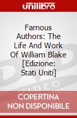 Famous Authors: The Life And Work Of William Blake [Edizione: Stati Uniti] dvd