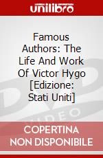 Famous Authors: The Life And Work Of Victor Hygo [Edizione: Stati Uniti] dvd