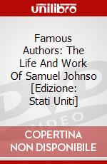 Famous Authors: The Life And Work Of Samuel Johnso [Edizione: Stati Uniti] dvd