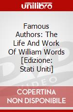 Famous Authors: The Life And Work Of William Words [Edizione: Stati Uniti] dvd