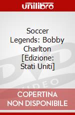 Soccer Legends: Bobby Charlton [Edizione: Stati Uniti] dvd