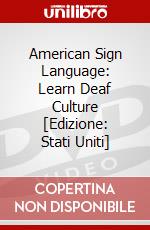 American Sign Language: Learn Deaf Culture [Edizione: Stati Uniti] dvd