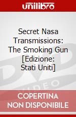 Secret Nasa Transmissions: The Smoking Gun [Edizione: Stati Uniti] -  0709629902916