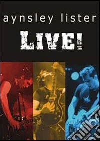 Aynsley Lister. Live! dvd