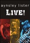 Aynsley Lister. Live! dvd