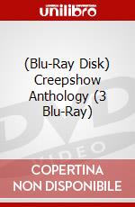 (Blu-Ray Disk) Creepshow Anthology (3 Blu-Ray) film in dvd di Michael Felsher,Michael Gornick,George A. Romero