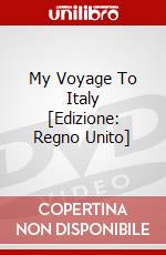 My Voyage To Italy [Edizione: Regno Unito] dvd