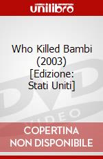 Who Killed Bambi (2003) [Edizione: Stati Uniti] dvd