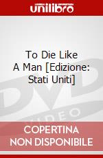 To Die Like A Man [Edizione: Stati Uniti] dvd