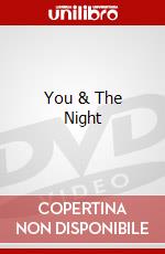 You & The Night dvd