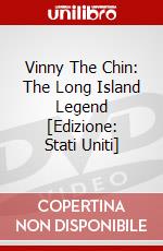 Vinny The Chin: The Long Island Legend [Edizione: Stati Uniti] dvd