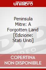 Peninsula Mitre: A Forgotten Land [Edizione: Stati Uniti] dvd