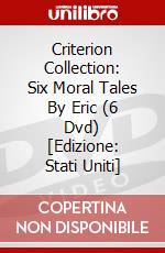 Criterion Collection: Six Moral Tales By Eric (6 Dvd) [Edizione: Stati Uniti] dvd