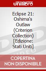 Eclipse 21: Oshima's Outlaw (Criterion Collection) [Edizione: Stati Uniti] dvd