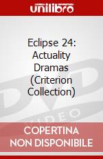 Eclipse 24: Actuality Dramas (Criterion Collection) dvd