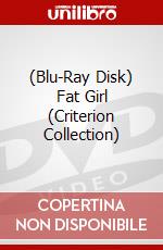 (Blu-Ray Disk) Fat Girl (Criterion Collection) brd