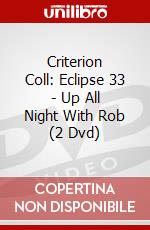 Criterion Coll: Eclipse 33 - Up All Night With Rob (2 Dvd) dvd