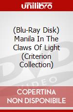 (Blu-Ray Disk) Manila In The Claws Of Light (Criterion Collection) brd