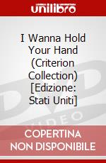 I Wanna Hold Your Hand (Criterion Collection) [Edizione: Stati Uniti]