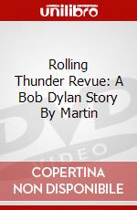 Rolling Thunder Revue: A Bob Dylan Story By Martin dvd