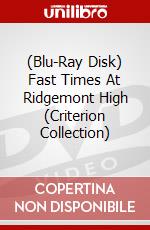 (Blu-Ray Disk) Fast Times At Ridgemont High (Criterion Collection) brd