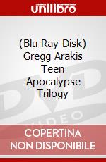 (Blu-Ray Disk) Gregg Arakis Teen Apocalypse Trilogy brd