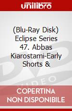 (Blu-Ray Disk) Eclipse Series 47. Abbas Kiarostami-Early Shorts & brd