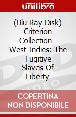 (Blu-Ray Disk) Criterion Collection - West Indies: The Fugitive Slaves Of Liberty brd